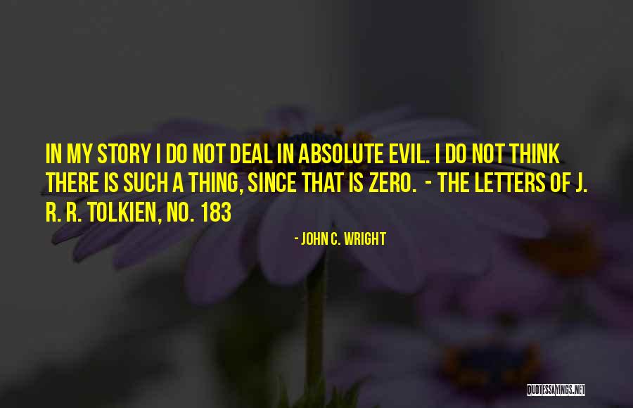 183 Quotes By John C. Wright