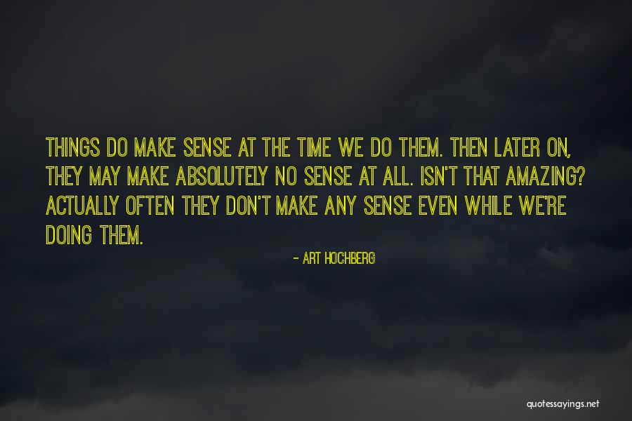 1830 Quotes By Art Hochberg 1830 Quotes By Art Hochberg