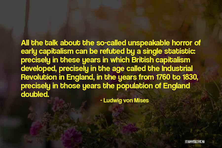 1830 Quotes By Ludwig Von Mises 1830 Quotes By Ludwig Von Mises