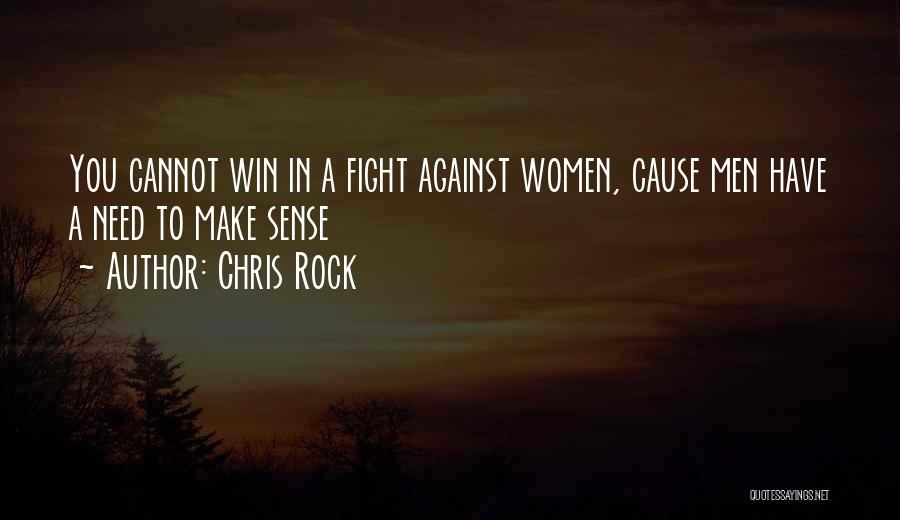 Chris Rock Quotes: You Cannot Win In A Fight Against Women, Cause Men Have A Need To Make Sense