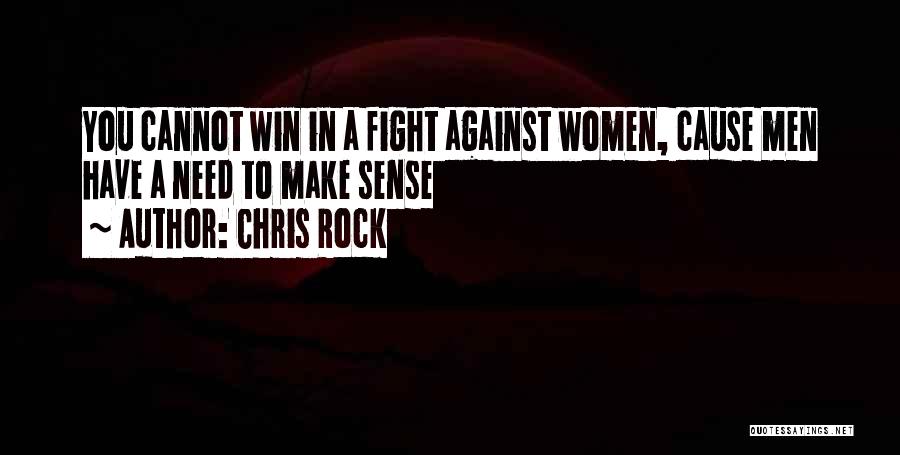 Chris Rock Quotes: You Cannot Win In A Fight Against Women, Cause Men Have A Need To Make Sense