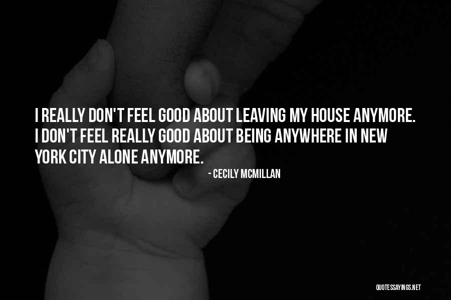 1835 Quotes By Cecily McMillan 1835 Quotes By Cecily McMillan