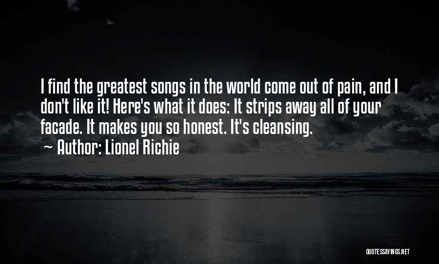 Lionel Richie Quotes: I Find The Greatest Songs In The World Come Out Of Pain, And I Don't Like It! Here's What It