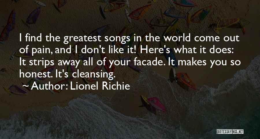 Lionel Richie Quotes: I Find The Greatest Songs In The World Come Out Of Pain, And I Don't Like It! Here's What It