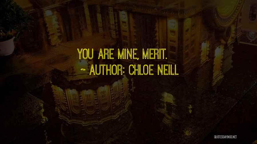 Chloe Neill Quotes: You Are Mine, Merit.