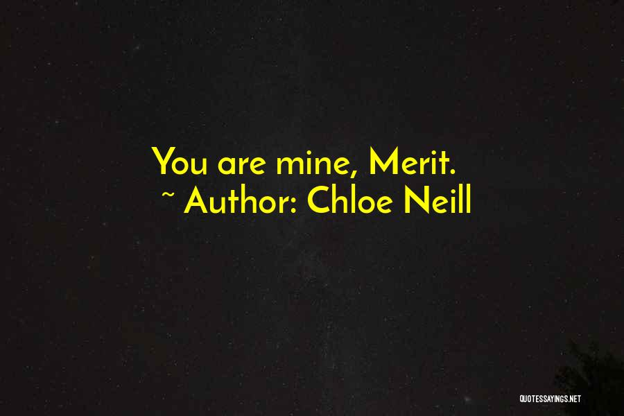 Chloe Neill Quotes: You Are Mine, Merit.