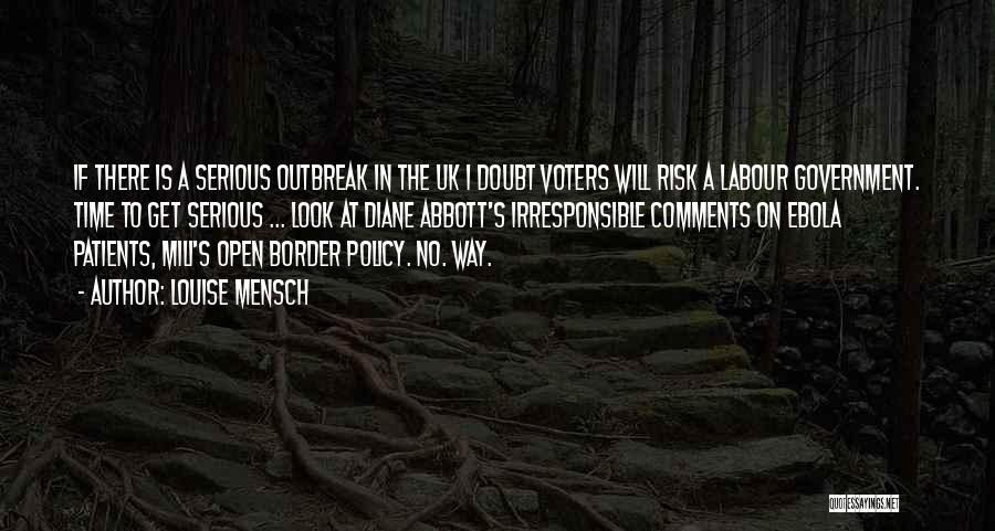 Louise Mensch Quotes: If There Is A Serious Outbreak In The Uk I Doubt Voters Will Risk A Labour Government. Time To Get