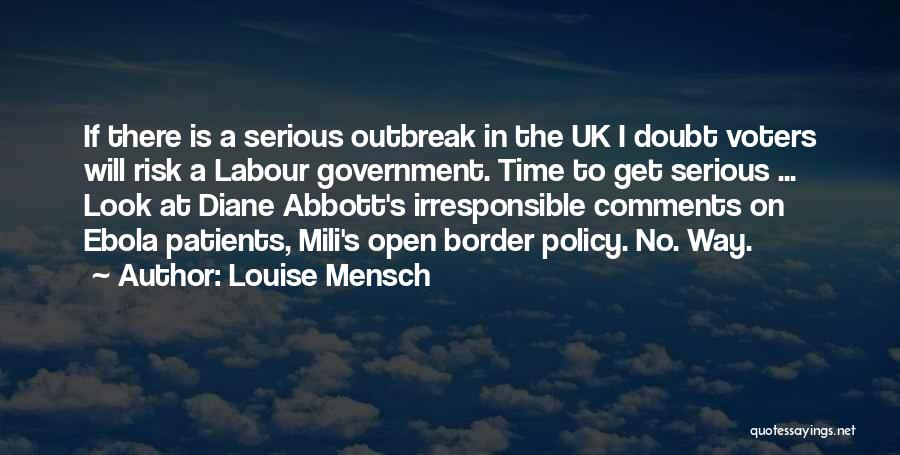 Louise Mensch Quotes: If There Is A Serious Outbreak In The Uk I Doubt Voters Will Risk A Labour Government. Time To Get