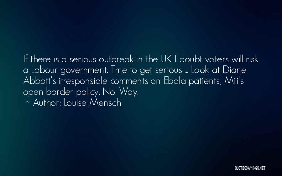 Louise Mensch Quotes: If There Is A Serious Outbreak In The Uk I Doubt Voters Will Risk A Labour Government. Time To Get