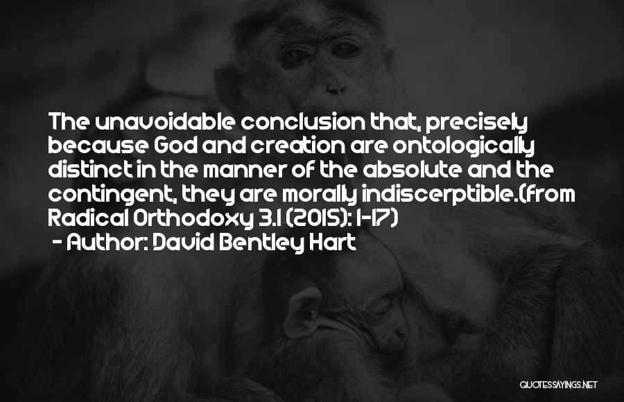 1844 Made Quotes By David Bentley Hart