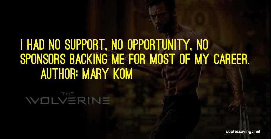 Mary Kom Quotes: I Had No Support, No Opportunity, No Sponsors Backing Me For Most Of My Career.