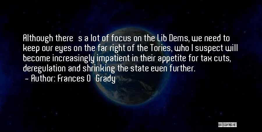 Frances O'Grady Quotes: Although There's A Lot Of Focus On The Lib Dems, We Need To Keep Our Eyes On The Far Right