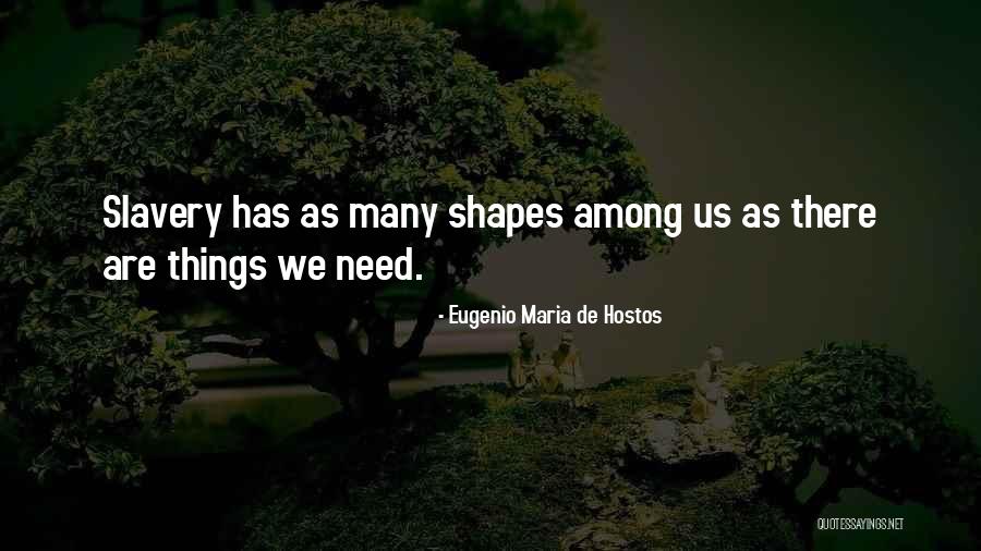 1848 Large Quotes By Eugenio Maria De Hostos 1848 Large Quotes By Eugenio Maria De Hostos