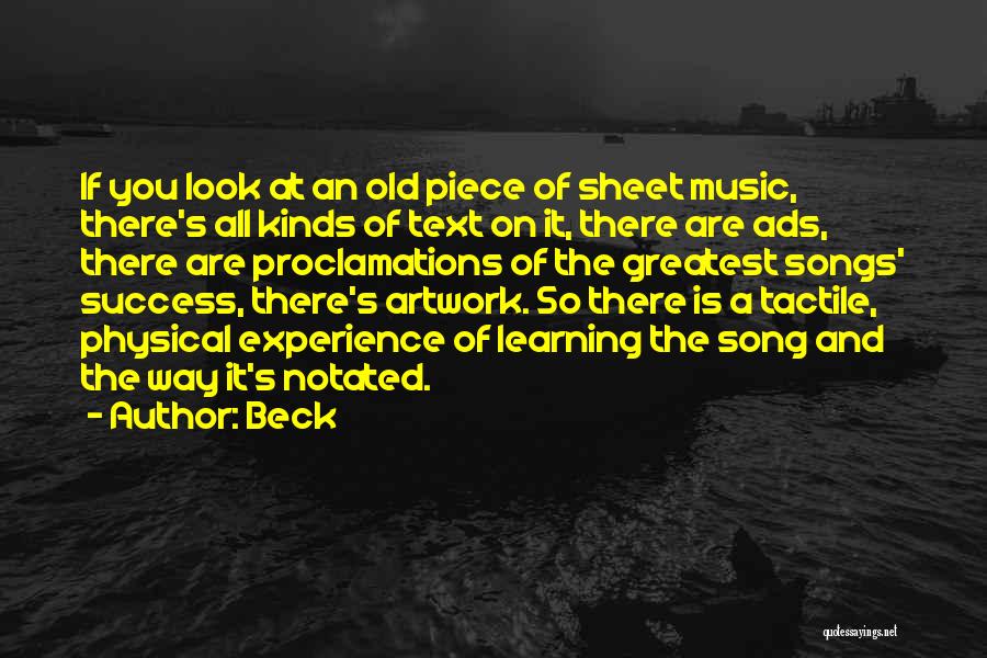 Beck Quotes: If You Look At An Old Piece Of Sheet Music, There's All Kinds Of Text On It, There Are Ads,