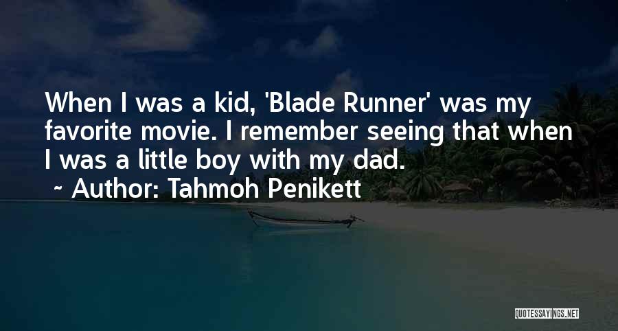 Tahmoh Penikett Quotes: When I Was A Kid, 'blade Runner' Was My Favorite Movie. I Remember Seeing That When I Was A Little