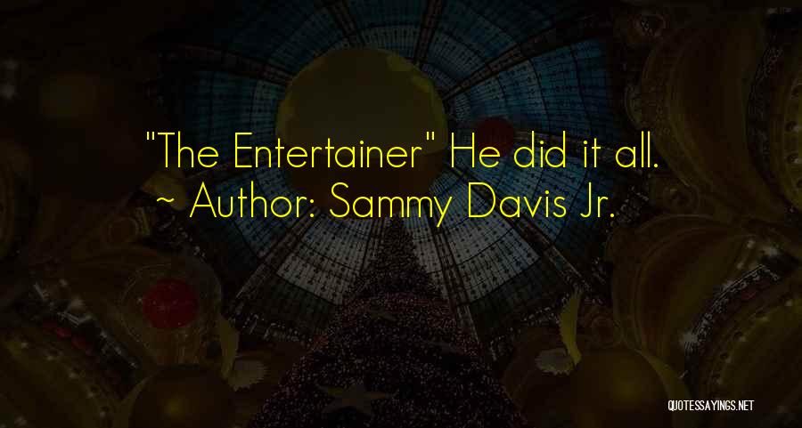 Sammy Davis Jr. Quotes: The Entertainer He Did It All.