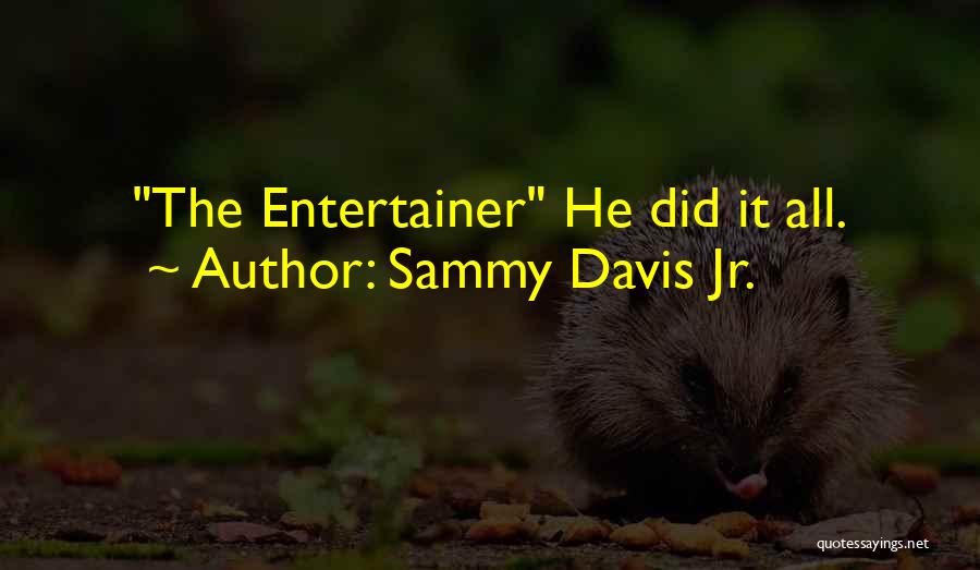 Sammy Davis Jr. Quotes: The Entertainer He Did It All.