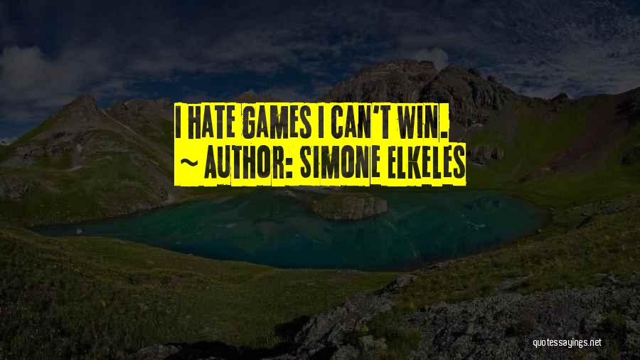 Simone Elkeles Quotes: I Hate Games I Can't Win.