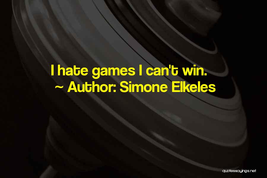 Simone Elkeles Quotes: I Hate Games I Can't Win.
