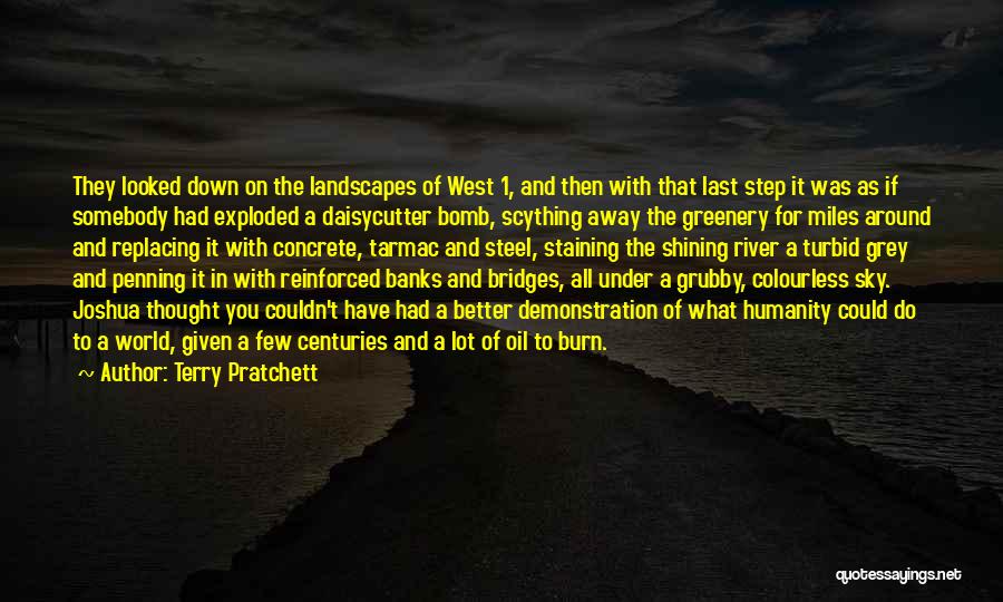 Terry Pratchett Quotes: They Looked Down On The Landscapes Of West 1, And Then With That Last Step It Was As If Somebody