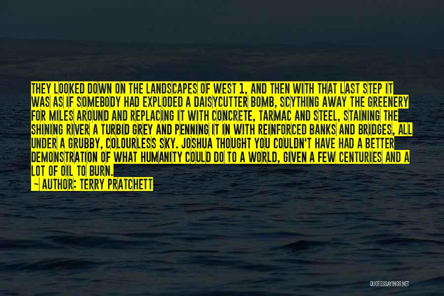 Terry Pratchett Quotes: They Looked Down On The Landscapes Of West 1, And Then With That Last Step It Was As If Somebody