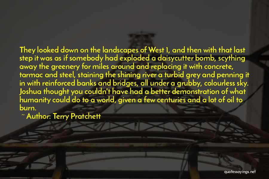 Terry Pratchett Quotes: They Looked Down On The Landscapes Of West 1, And Then With That Last Step It Was As If Somebody