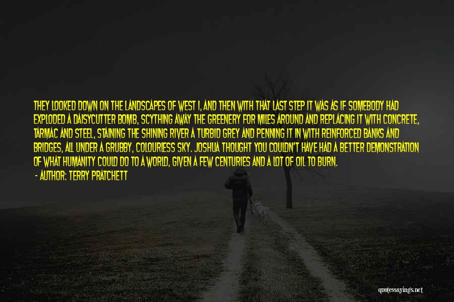 Terry Pratchett Quotes: They Looked Down On The Landscapes Of West 1, And Then With That Last Step It Was As If Somebody