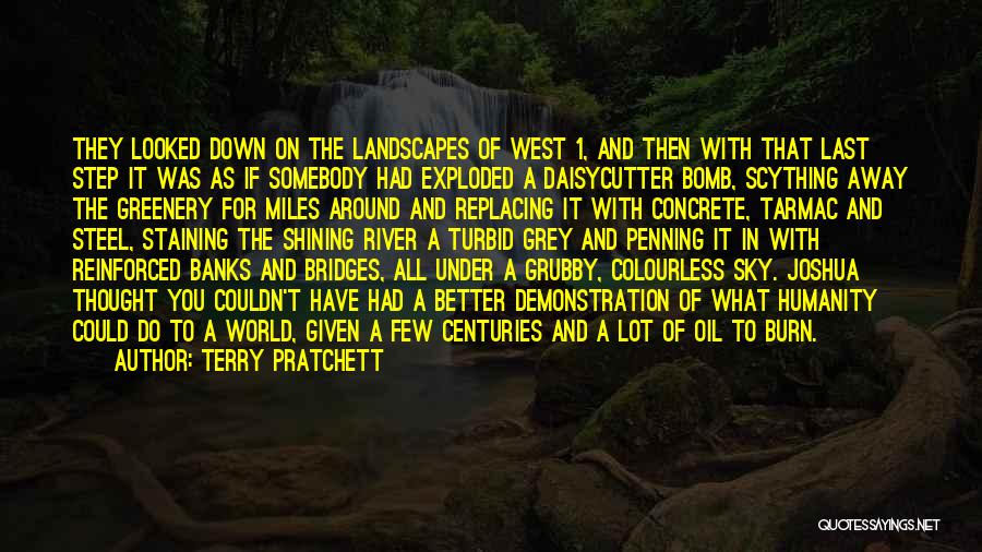 Terry Pratchett Quotes: They Looked Down On The Landscapes Of West 1, And Then With That Last Step It Was As If Somebody