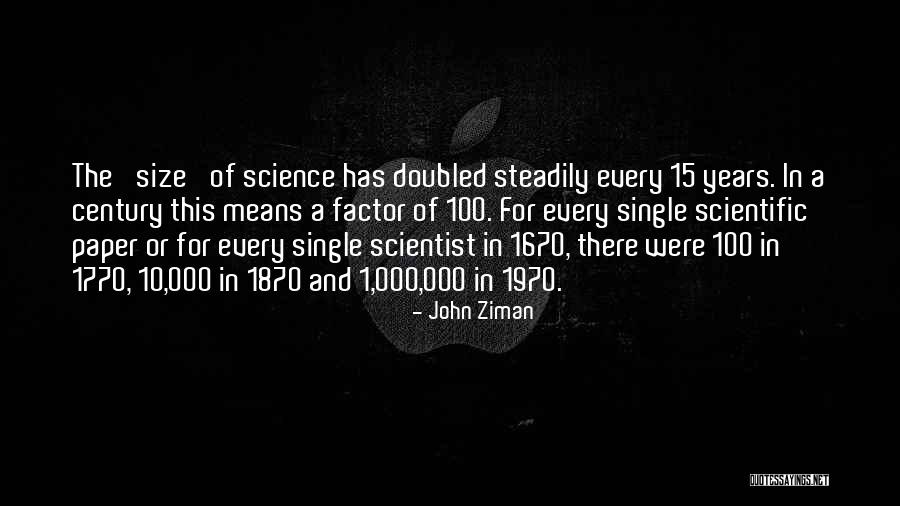 1870 Quotes By John Ziman 1870 Quotes By John Ziman