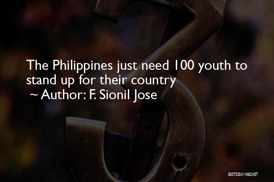 F. Sionil Jose Quotes: The Philippines Just Need 100 Youth To Stand Up For Their Country