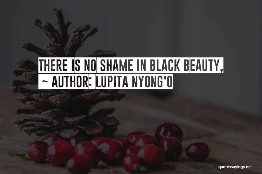 Lupita Nyong'o Quotes: There Is No Shame In Black Beauty,