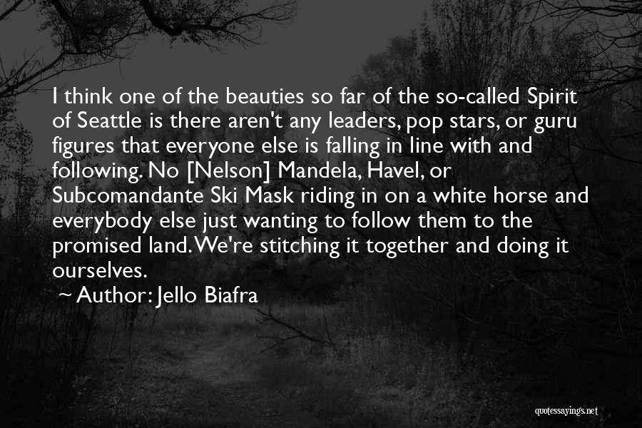 Jello Biafra Quotes: I Think One Of The Beauties So Far Of The So-called Spirit Of Seattle Is There Aren't Any Leaders, Pop