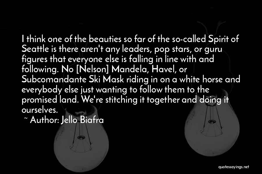 Jello Biafra Quotes: I Think One Of The Beauties So Far Of The So-called Spirit Of Seattle Is There Aren't Any Leaders, Pop