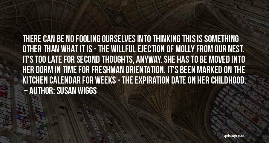 Susan Wiggs Quotes: There Can Be No Fooling Ourselves Into Thinking This Is Something Other Than What It Is - The Willful Ejection