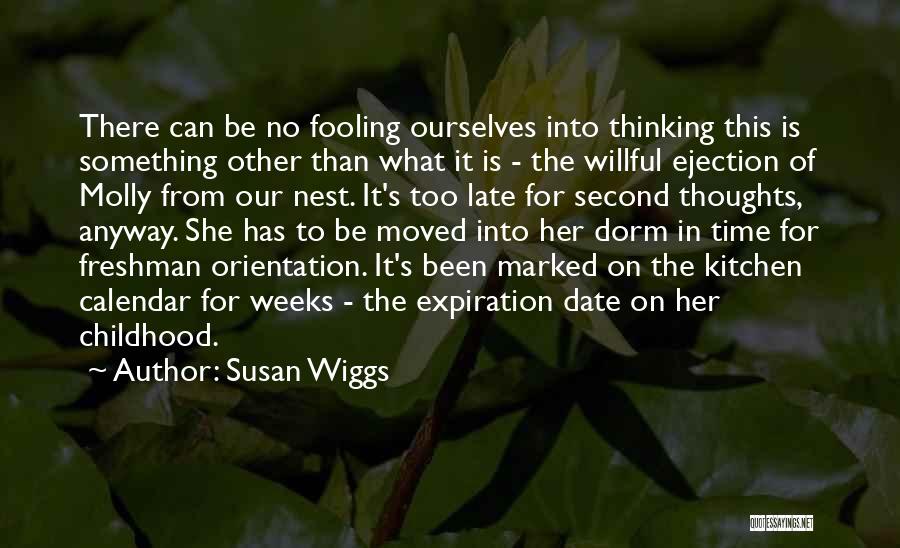 Susan Wiggs Quotes: There Can Be No Fooling Ourselves Into Thinking This Is Something Other Than What It Is - The Willful Ejection