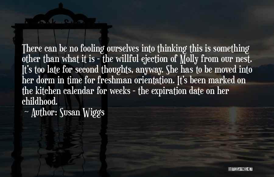 Susan Wiggs Quotes: There Can Be No Fooling Ourselves Into Thinking This Is Something Other Than What It Is - The Willful Ejection