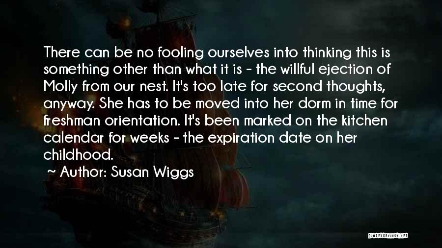 Susan Wiggs Quotes: There Can Be No Fooling Ourselves Into Thinking This Is Something Other Than What It Is - The Willful Ejection