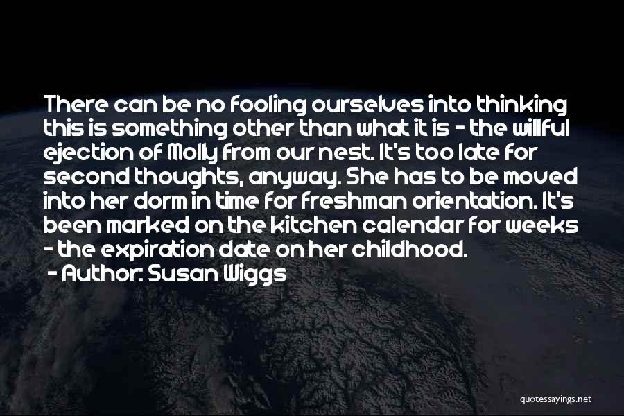 Susan Wiggs Quotes: There Can Be No Fooling Ourselves Into Thinking This Is Something Other Than What It Is - The Willful Ejection