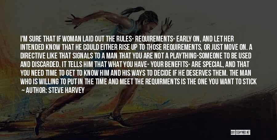 Steve Harvey Quotes: I'm Sure That If Woman Laid Out The Rules- Requirements- Early On, And Let Her Intended Know That He Could