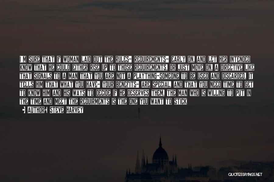 Steve Harvey Quotes: I'm Sure That If Woman Laid Out The Rules- Requirements- Early On, And Let Her Intended Know That He Could