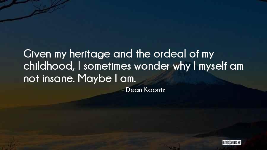 1877 Indian Quotes By Dean Koontz 1877 Indian Quotes By Dean Koontz