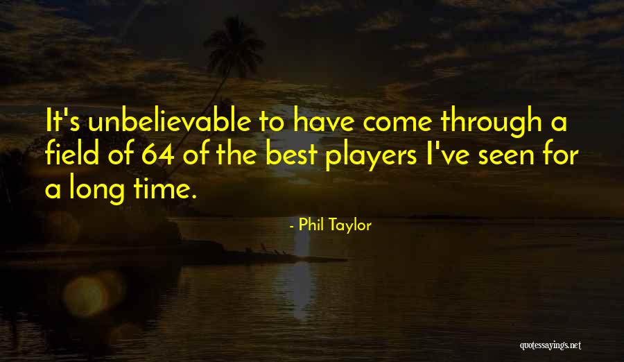 187umkilla Quotes By Phil Taylor 187umkilla Quotes By Phil Taylor