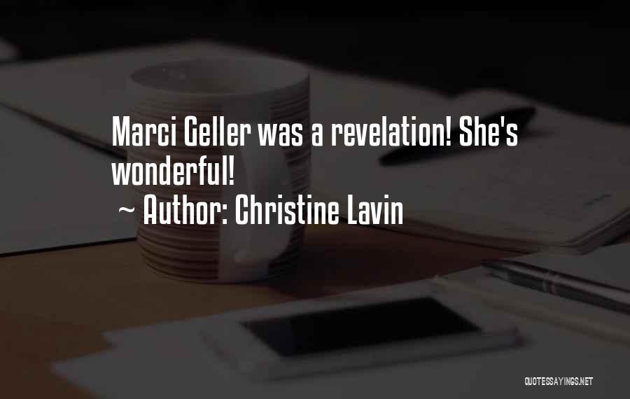 Christine Lavin Quotes: Marci Geller Was A Revelation! She's Wonderful!