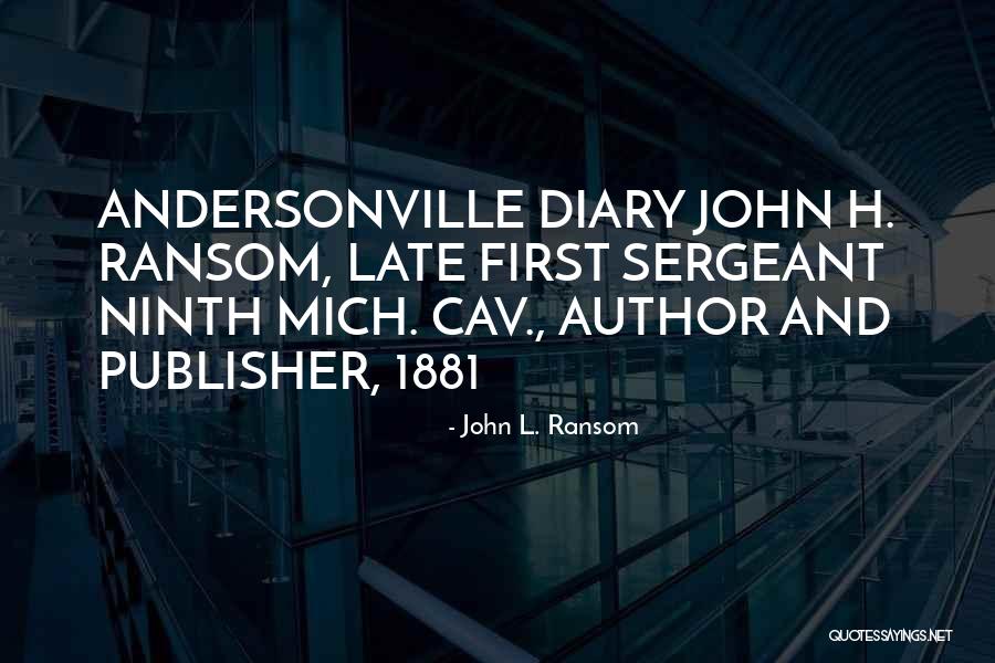 1881 S Quotes By John L. Ransom 1881 S Quotes By John L. Ransom