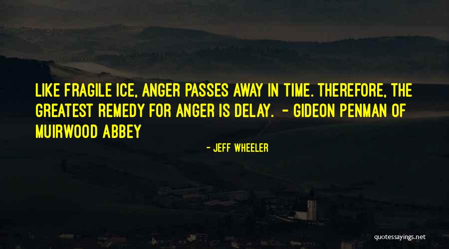 1889 Whitegate Quotes By Jeff Wheeler 1889 Whitegate Quotes By Jeff Wheeler