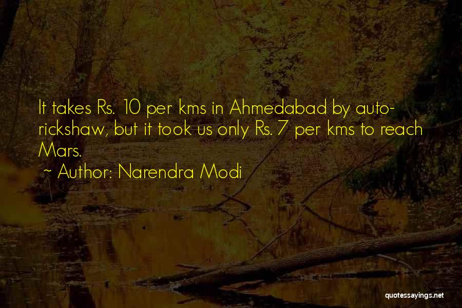 Narendra Modi Quotes: It Takes Rs. 10 Per Kms In Ahmedabad By Auto- Rickshaw, But It Took Us Only Rs. 7 Per Kms