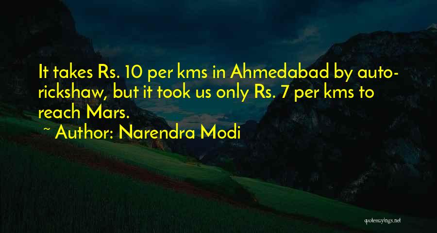 Narendra Modi Quotes: It Takes Rs. 10 Per Kms In Ahmedabad By Auto- Rickshaw, But It Took Us Only Rs. 7 Per Kms