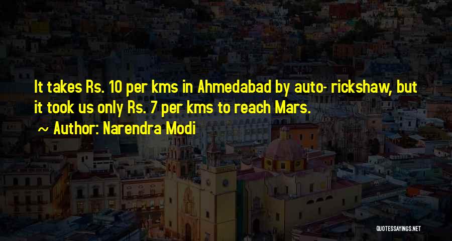 Narendra Modi Quotes: It Takes Rs. 10 Per Kms In Ahmedabad By Auto- Rickshaw, But It Took Us Only Rs. 7 Per Kms