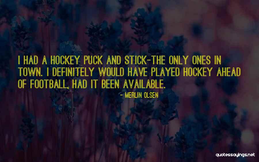 1894 S Quotes By Merlin Olsen 1894 S Quotes By Merlin Olsen