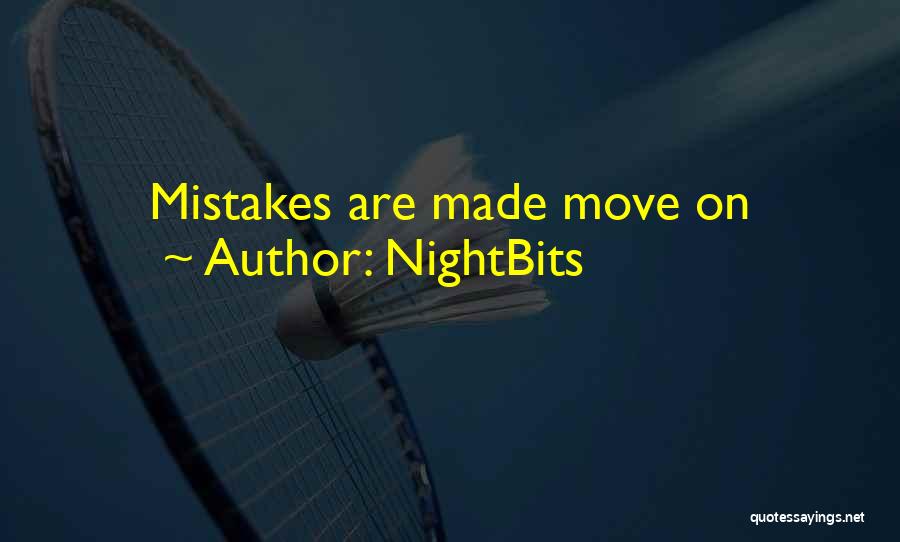 NightBits Quotes: Mistakes Are Made Move On